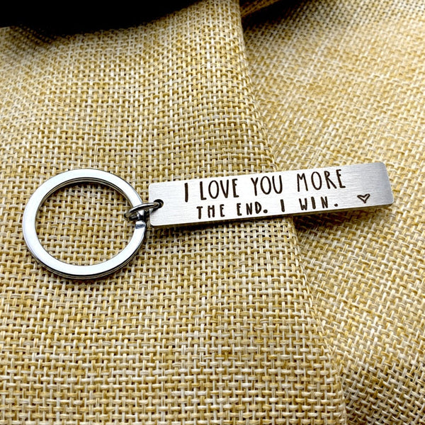 "I Love You More The End I Win"Funny Birthday Keychain - A personalised gift for him/her